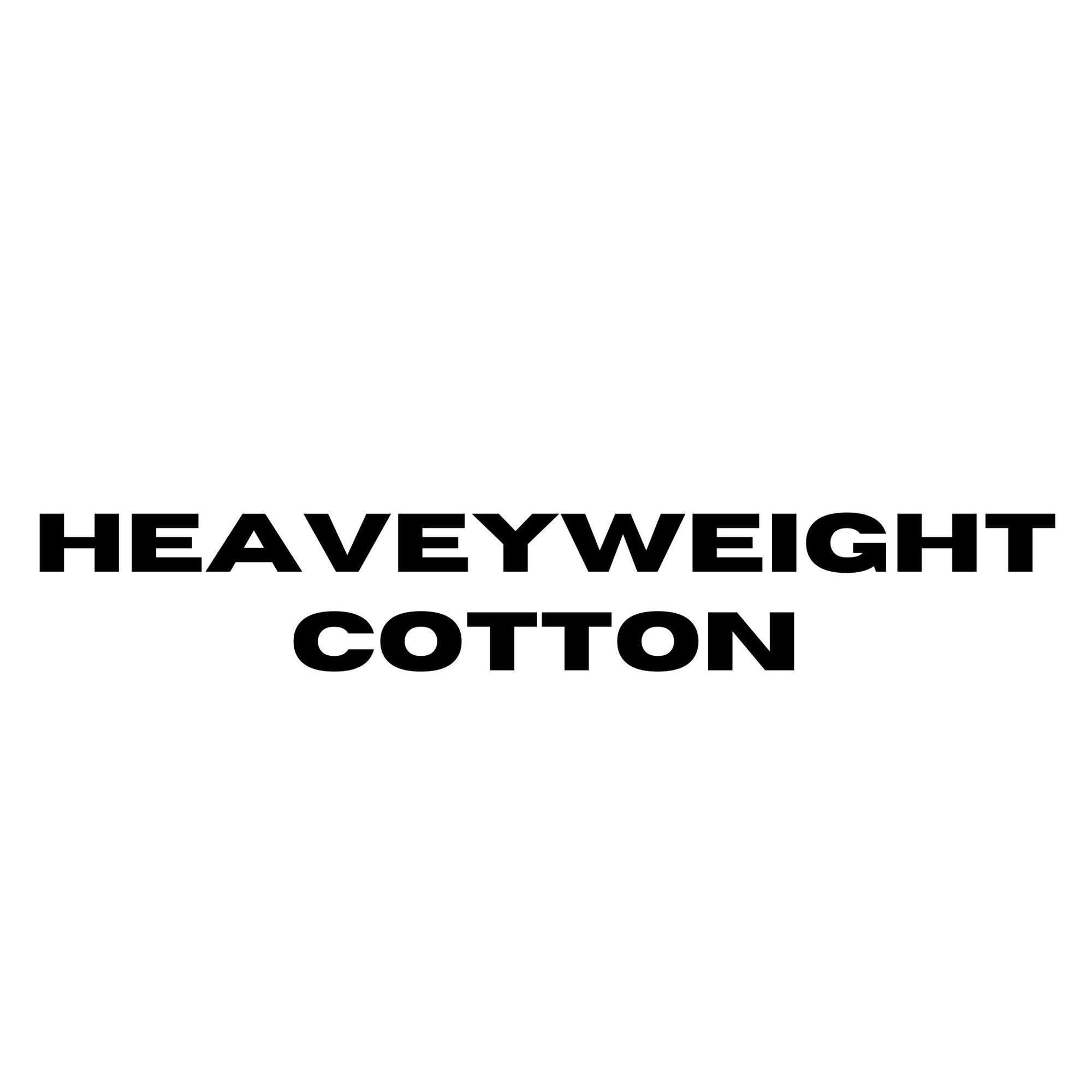 Heavyweight Cotton