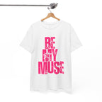 Be My Muse~ Sorbet Heavy Cotton Tee - MuseByAlliyah