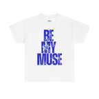 Be My Muse~ Royal Heavy Cotton Tee - MuseByAlliyah