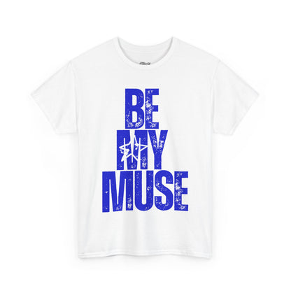 Be My Muse~ Royal Heavy Cotton Tee - MuseByAlliyah