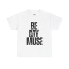 Be My Muse~ White Heavy Cotton Tee - MuseByAlliyah