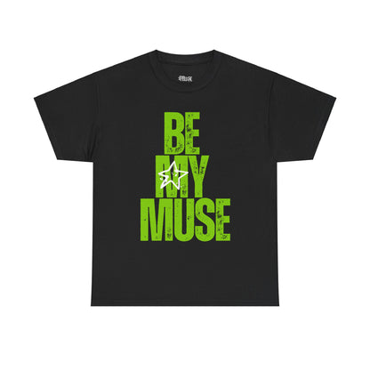 Be My Muse~ Slime Heavy Cotton Tee - MuseByAlliyah