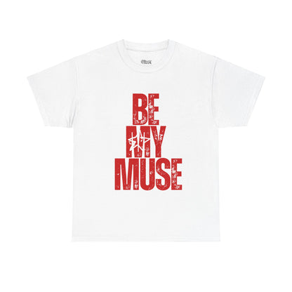 Be My Muse~ Red Heavy Cotton Tee - MuseByAlliyah