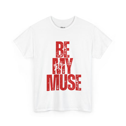Be My Muse~ Red Heavy Cotton Tee - MuseByAlliyah