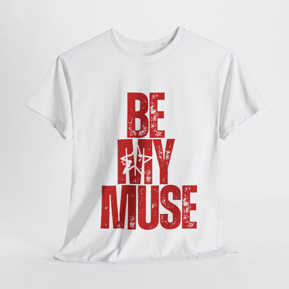 Be My Muse~ Red Heavy Cotton Tee - MuseByAlliyah