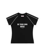 Be Your Own Muse T Shirt